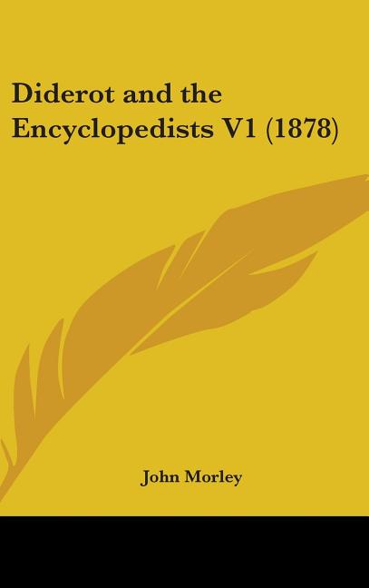 Diderot and the Encyclopedists V1 (1878) - Ingram