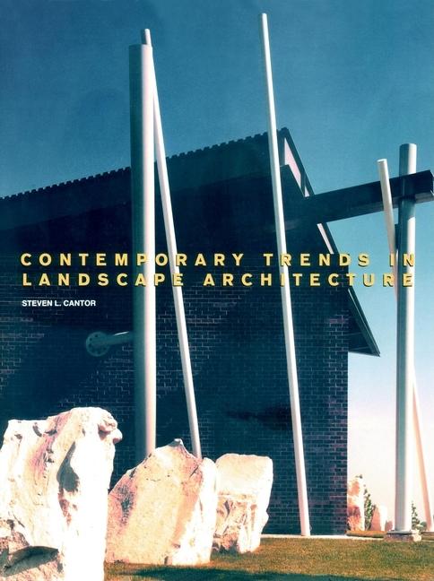 Contemporary Trends in Landscape Architecture - Ingram