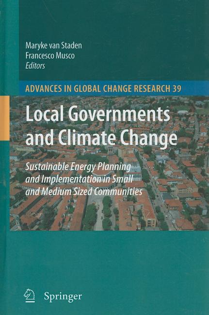 Local Governments and Climate Change: Sustainable Energy Planning and Implementation in Small and Medium Sized Communities - Ingram