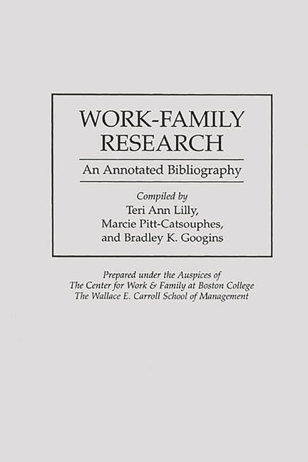Work-Family Research: An Annotated Bibliography - Ingram