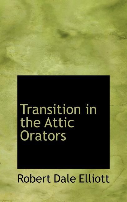 Transition in the Attic Orators - Ingram