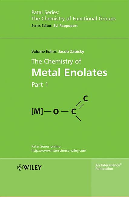 Chemistry of Metal Enolates, 2 Volume Set - Ingram