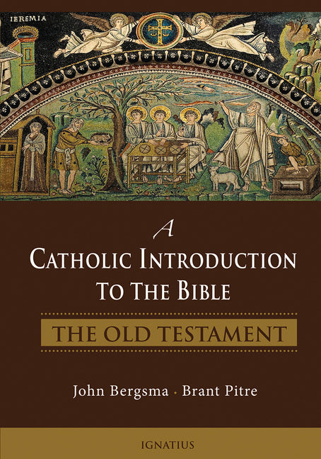 Catholic Introduction to the Bible: The Old Testament - Ingram