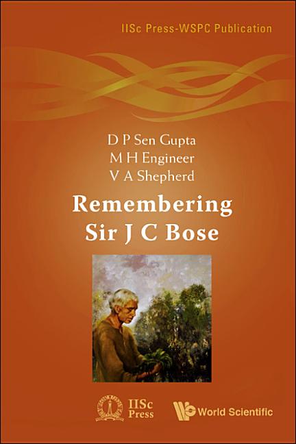 Remembering Sir J C Bose - Ingram