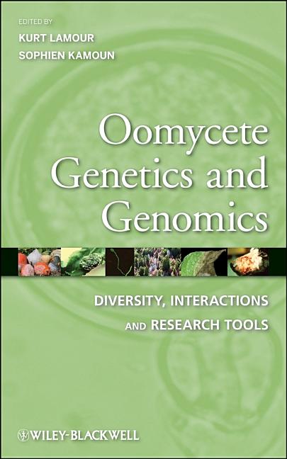 Oomycete Genetics and Genomics: Diversity, Interactions and Research Tools - Ingram