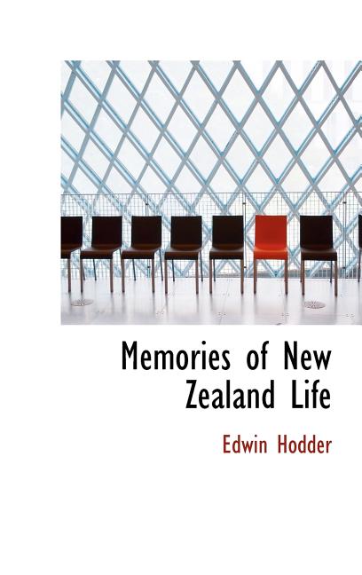 Memories of New Zealand Life - Ingram