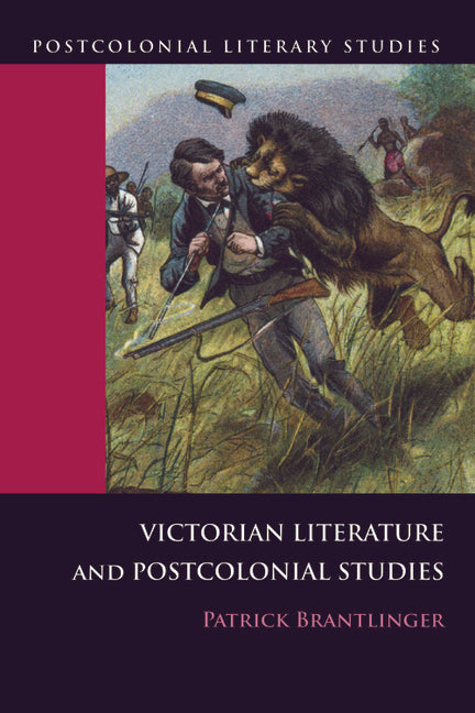 Victorian Literature and Postcolonial Studies - Ingram