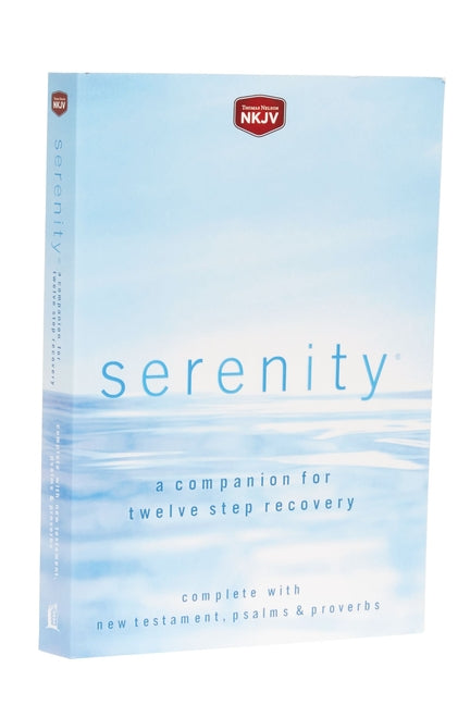 Serenity-NKJV: A Companion for Twelve Step Recovery - Ingram