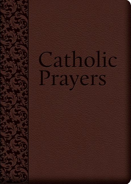 Catholic Prayers: Compiled from Traditional Sources - Ingram