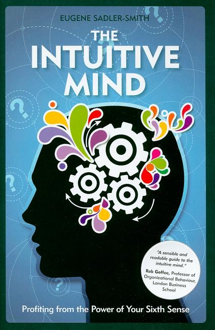 Intuitive Mind: Profiting from the Power of Your Sixth Sense - Ingram