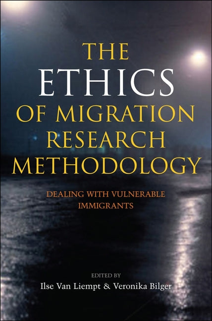 Ethics of Migration Research Methodology: Dealing with Vulnerable Immigrants - Ingram