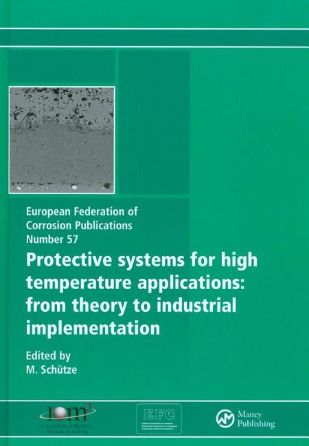 Protective Systems for High Temperature Applications Efc 57: From Theory to Industrial Implementation - Ingram