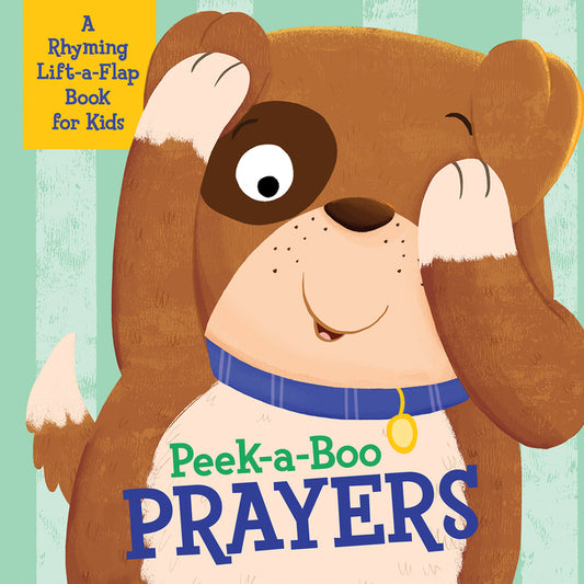Peek-A-Boo Prayers: A Rhyming Lift-A-Flap Book for Kids - Ingram