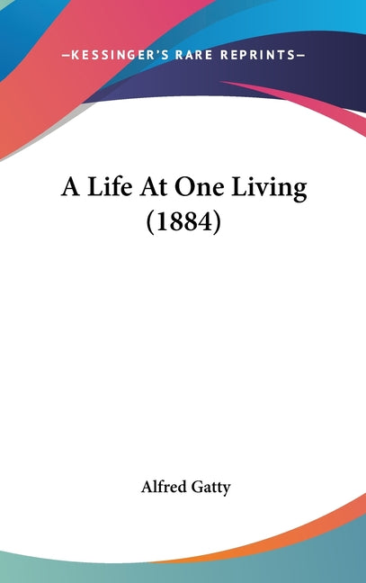 Life At One Living (1884) - Ingram