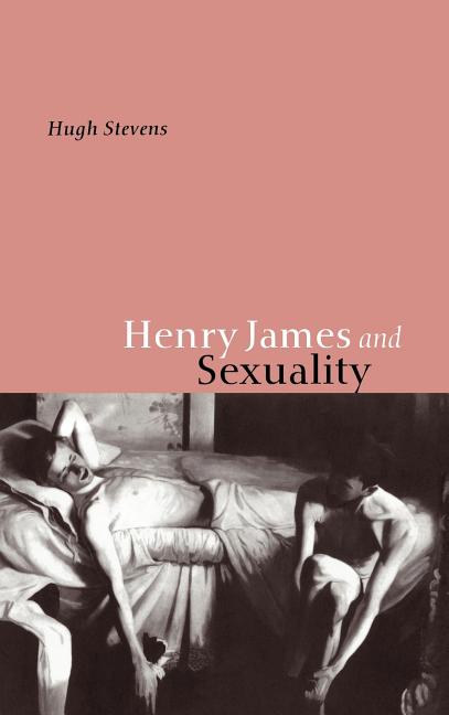 Henry James and Sexuality - Ingram