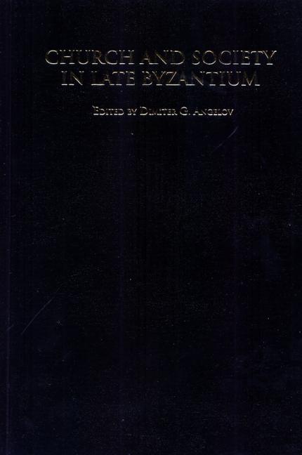 Church and Society in Late Byzantium - Ingram