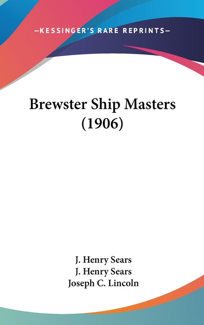 Brewster Ship Masters (1906) - Ingram