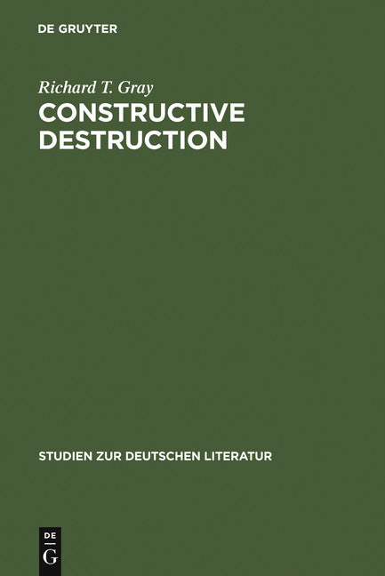 Constructive Destruction: Kafka's Aphorisms: Literary Tradition and Literary Transformation (Reprint 2010) - Ingram