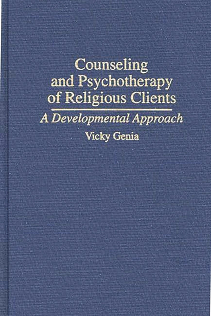 Counseling and Psychotherapy of Religious Clients: A Developmental Approach - Ingram