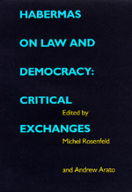 Habermas on Law and Democracy: Critical Exchanges Volume 6 - Ingram