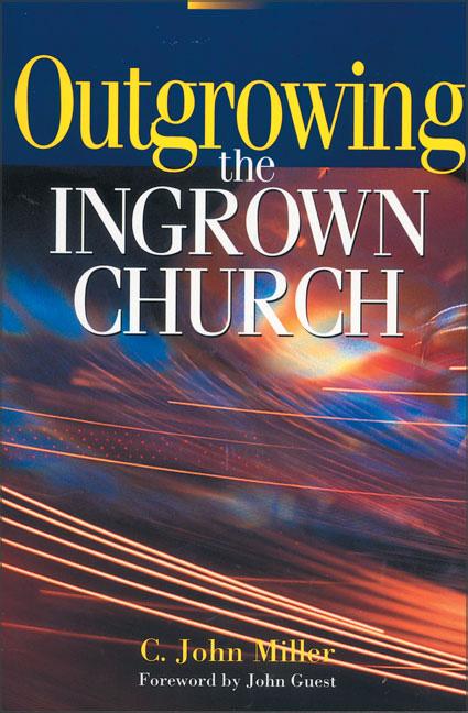 Outgrowing the Ingrown Church - Ingram