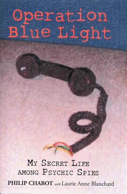 Operation Blue Light: My Secret Life Among Psychic Spies - Ingram