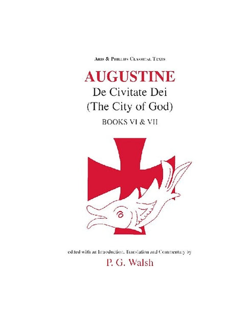 Augustine: The City of God Books VI and VII - Ingram