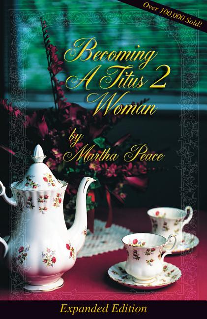 Becoming a Titus 2 Woman (Expanded) (Expanded) - Ingram