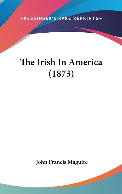 Irish In America (1873) - Ingram
