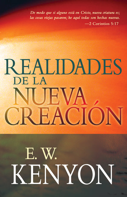 Realidades de la Nueva Creación: Una Revelación de la Redención (Spanish Language Edition, New Creation Realities (Spanish)) - Ingram