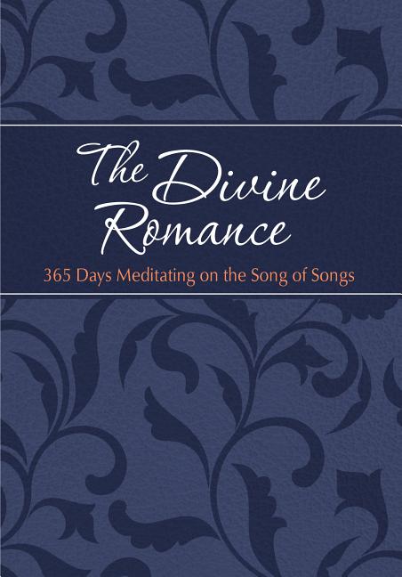 Divine Romance: 365 Days Meditating on the Song of Songs - Ingram