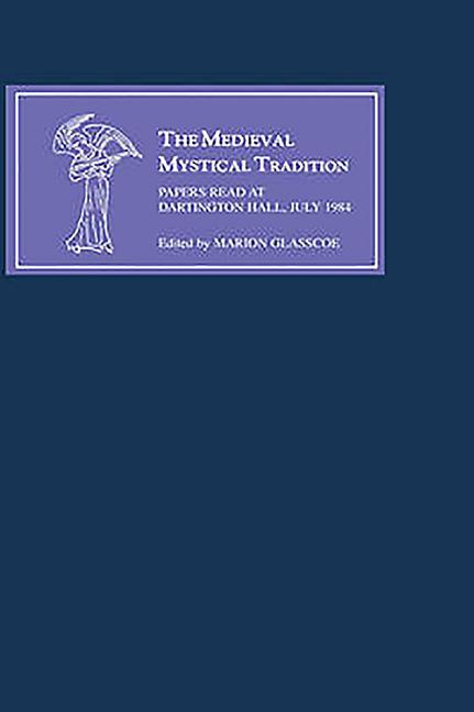 Medieval Mystical Tradition in England III: Papers Read at Dartington Hall, July 1984 - Ingram