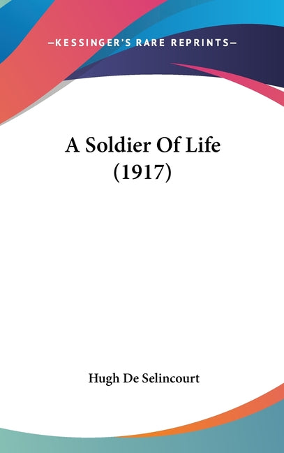 Soldier Of Life (1917) - Ingram