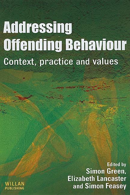 Addressing Offending Behaviour: Context, Practice and Value - Ingram