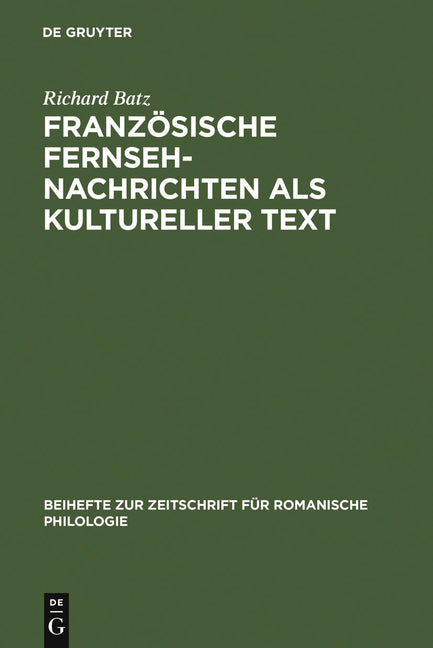 Französische Fernsehnachrichten ALS Kultureller Text (Reprint 2011) - Ingram
