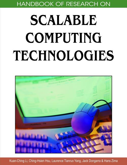 Handbook of Research on Scalable Computing Technologies - Ingram