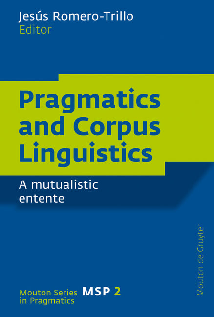 Pragmatics and Corpus Linguistics: A Mutualistic Entente - Ingram