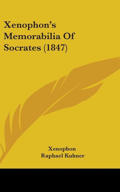 Xenophon's Memorabilia Of Socrates (1847) - Ingram