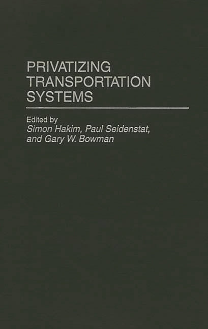 Privatizing Transportation Systems - Ingram