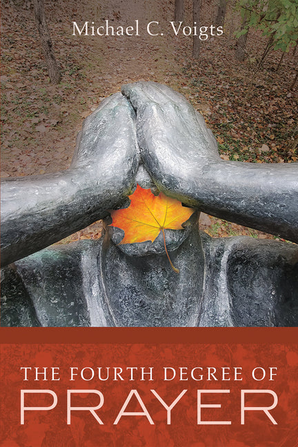 Fourth Degree of Prayer - Ingram