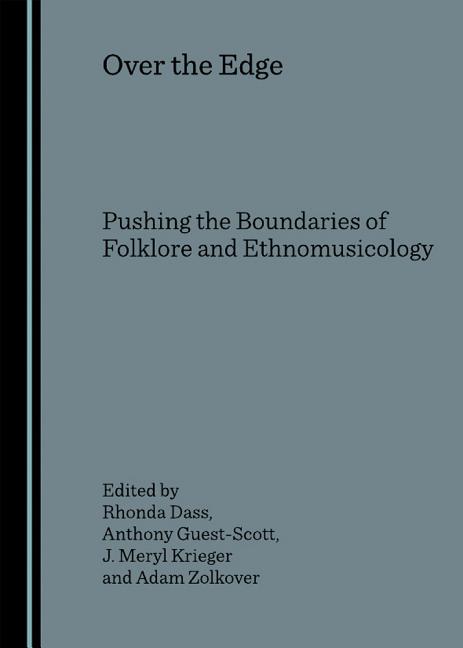 Over the Edge: Pushing the Boundaries of Folklore and Ethnomusicology - Ingram