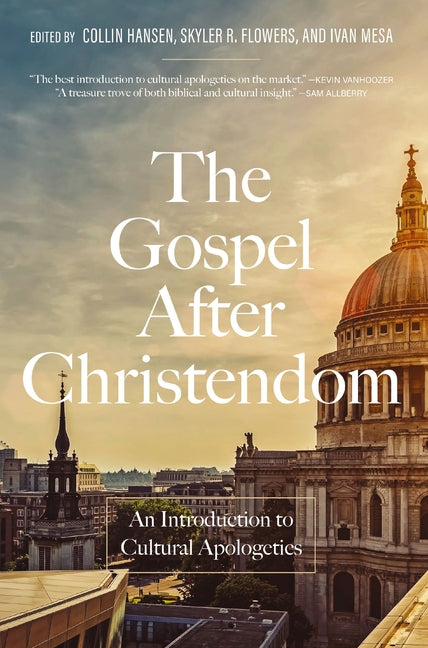 Gospel After Christendom: An Introduction to Cultural Apologetics - Ingram