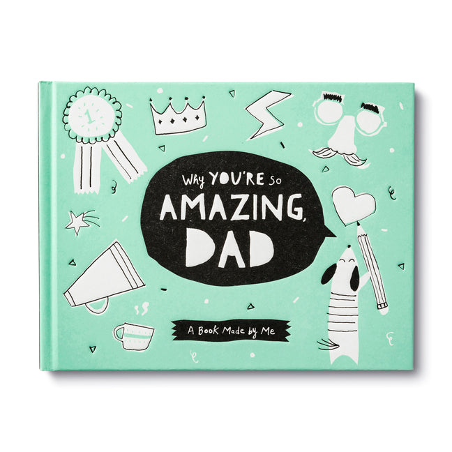 Why You're So Amazing, Dad: A Book Made by Me - Ingram