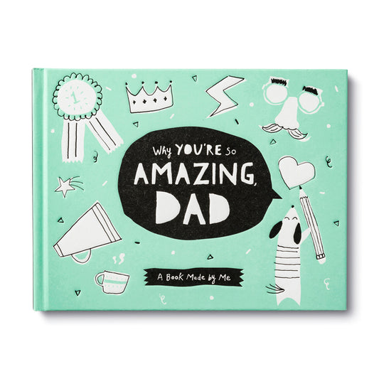 Why You're So Amazing, Dad: A Book Made by Me - Ingram