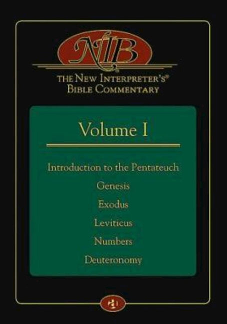 New Interpreter's(r) Bible Commentary Volume I: Introduction to the Pentateuch, Genesis, Exodus, Leviticus, Numbers, Deuteronomy - Ingram