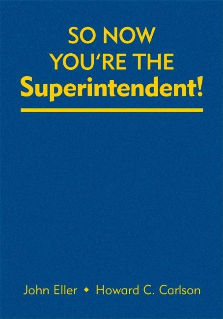 So Now You′re the Superintendent! - Ingram