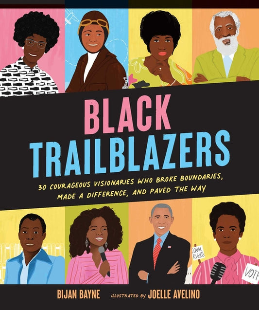 Black Trailblazers: 30 Courageous Visionaries Who Broke Boundaries, Made a Difference, and Paved the Way - Ingram