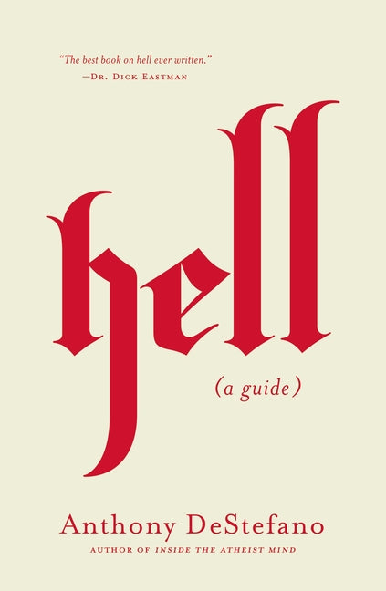 Hell: A Guide (Answers to All Your Questions about the Devil (Satan), Demons, the Afterlife, Judgement, Eternal Punishment and More) - Ingram