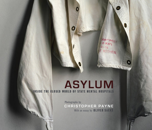 Asylum: Inside the Closed World of State Mental Hospitals - Ingram