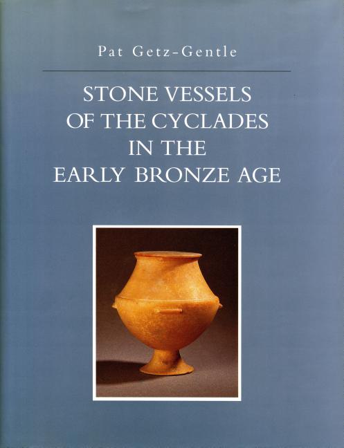 Stone Vessels of the Cyclades in the Early Bronze Age - Ingram